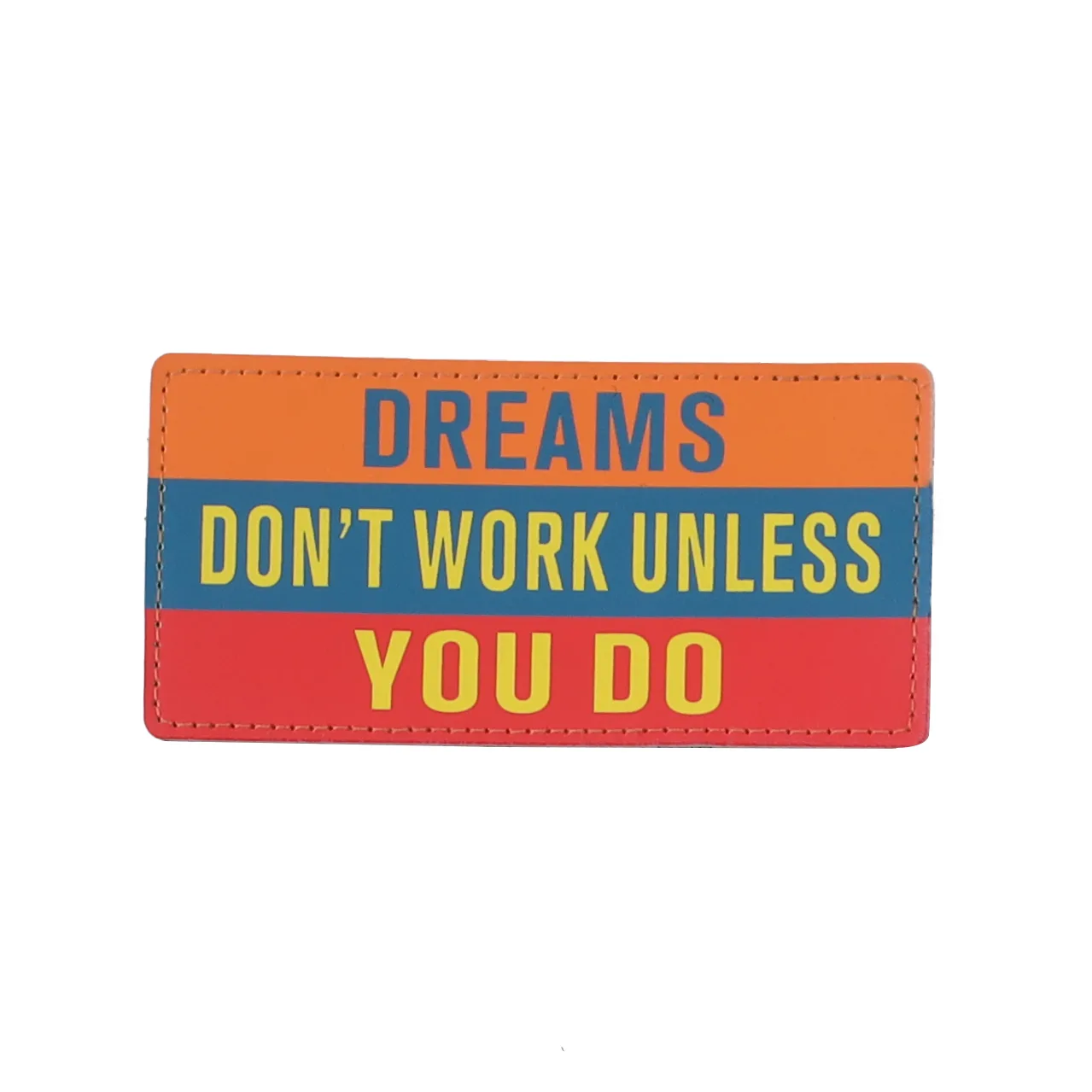 2400007-1.webp Removal Scotch “DREAMS DON'T WORK UNLESS YOU DO” - Image 1